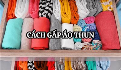 Bật mí bí mật cách gấp áo thun thần tốc tiết kiệm thời gian