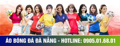 Shop In Quần Áo Bóng Đá Tại Đà Nẵng Theo Yêu Cầu [GIÁ GỐC]