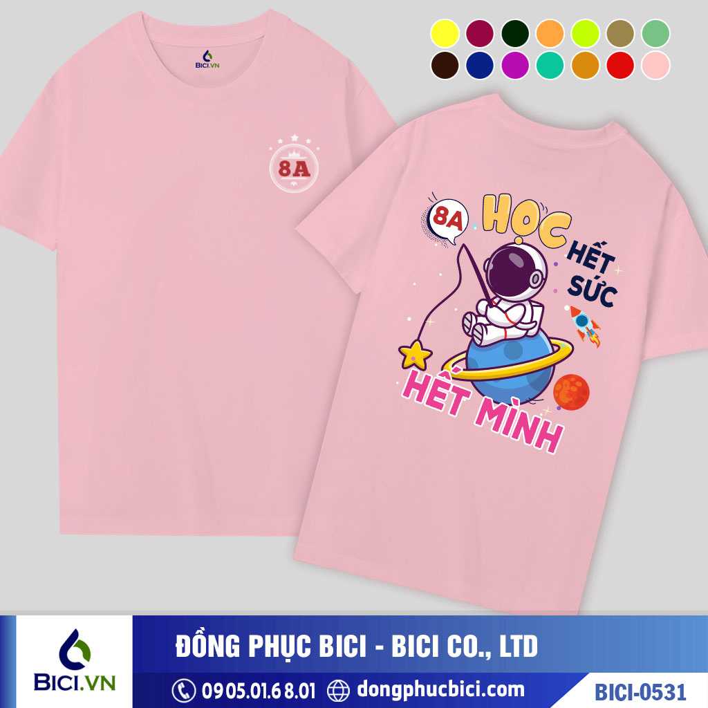 BICI-0531 - Áo Lớp Học Hết Sức Hết Mình Cực Cá Tính