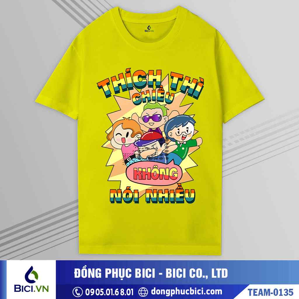 TEAM-0135 - Áo nhóm Thích thì chiều cực hot