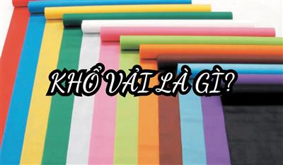 Khổ vải là gì? Chọn khổ vải cho từng loại trang phục