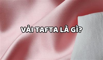 Vải tafta là gì? Sự lựa chọn hoàn hảo cho phong cách quý phái